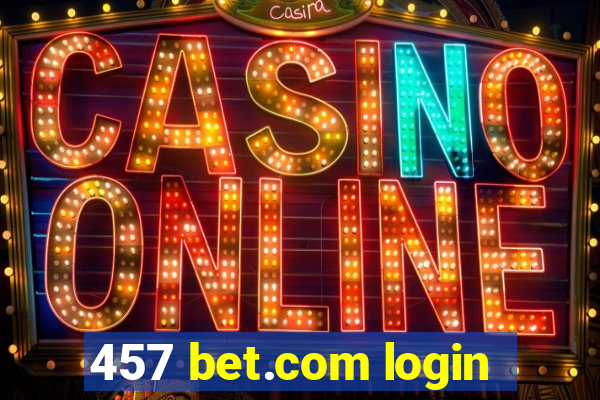 457 bet.com login